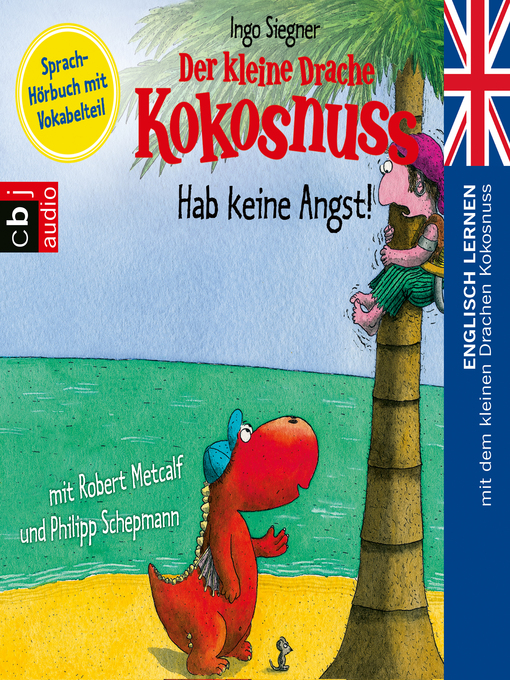 Title details for Der kleine Drache Kokosnuss--Hab keine Angst! by Ingo Siegner - Wait list